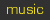 Music