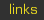 Links